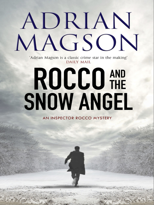 Title details for Rocco and the Snow Angel by Adrian Magson - Available